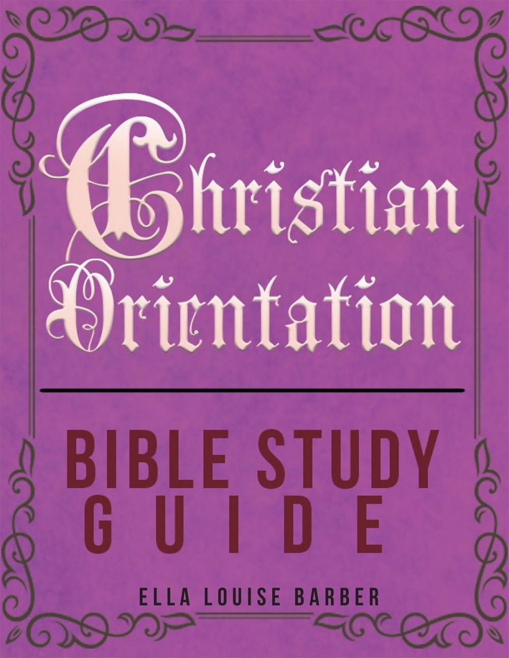 Big bigCover of Christian Orientation Bible Study Guide