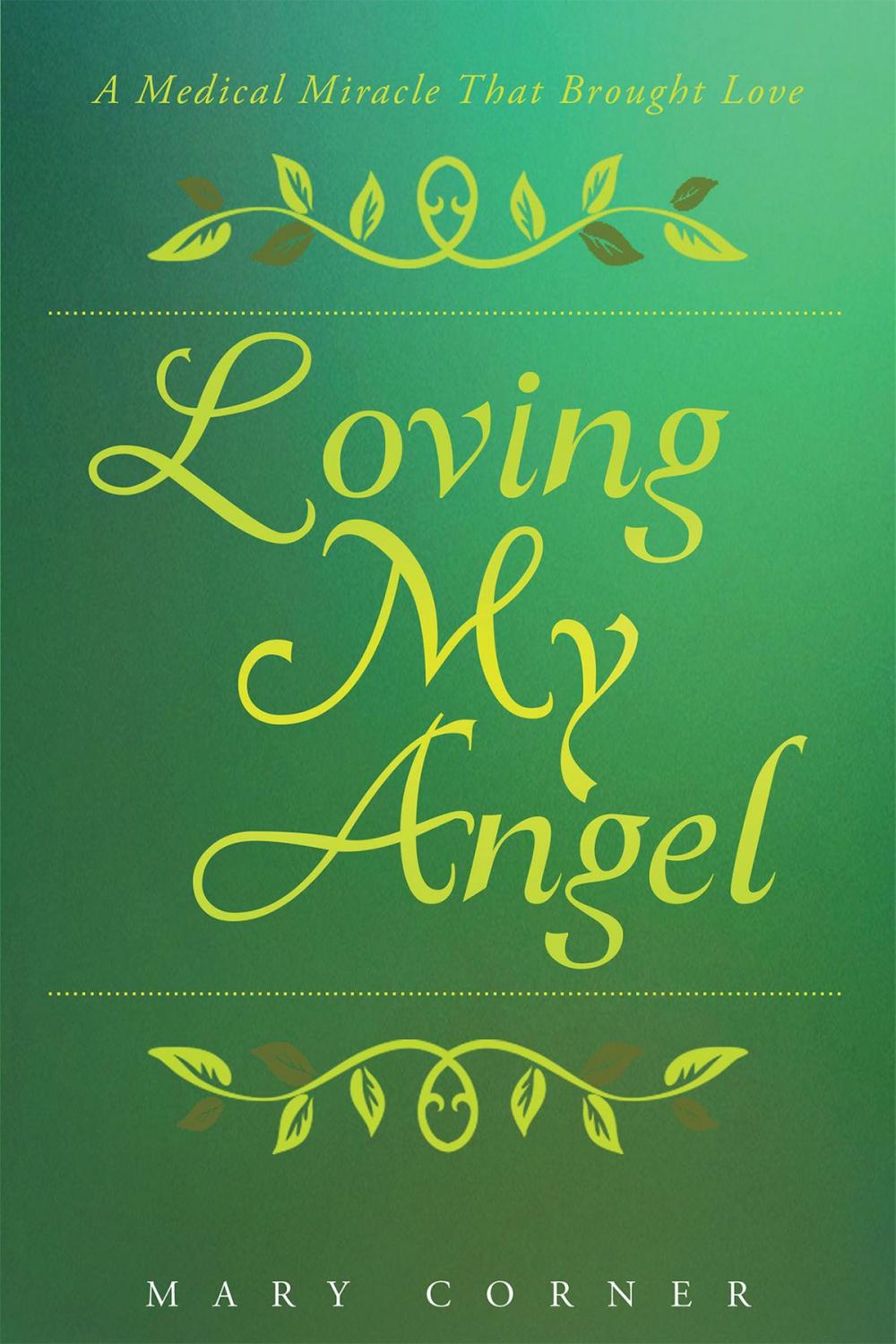 Big bigCover of Loving My Angel: A Medical Miracle That Brought Love