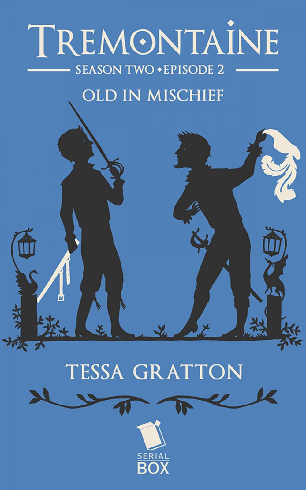 Big bigCover of Old in Mischief (Tremontaine Season 2 Episode 2)