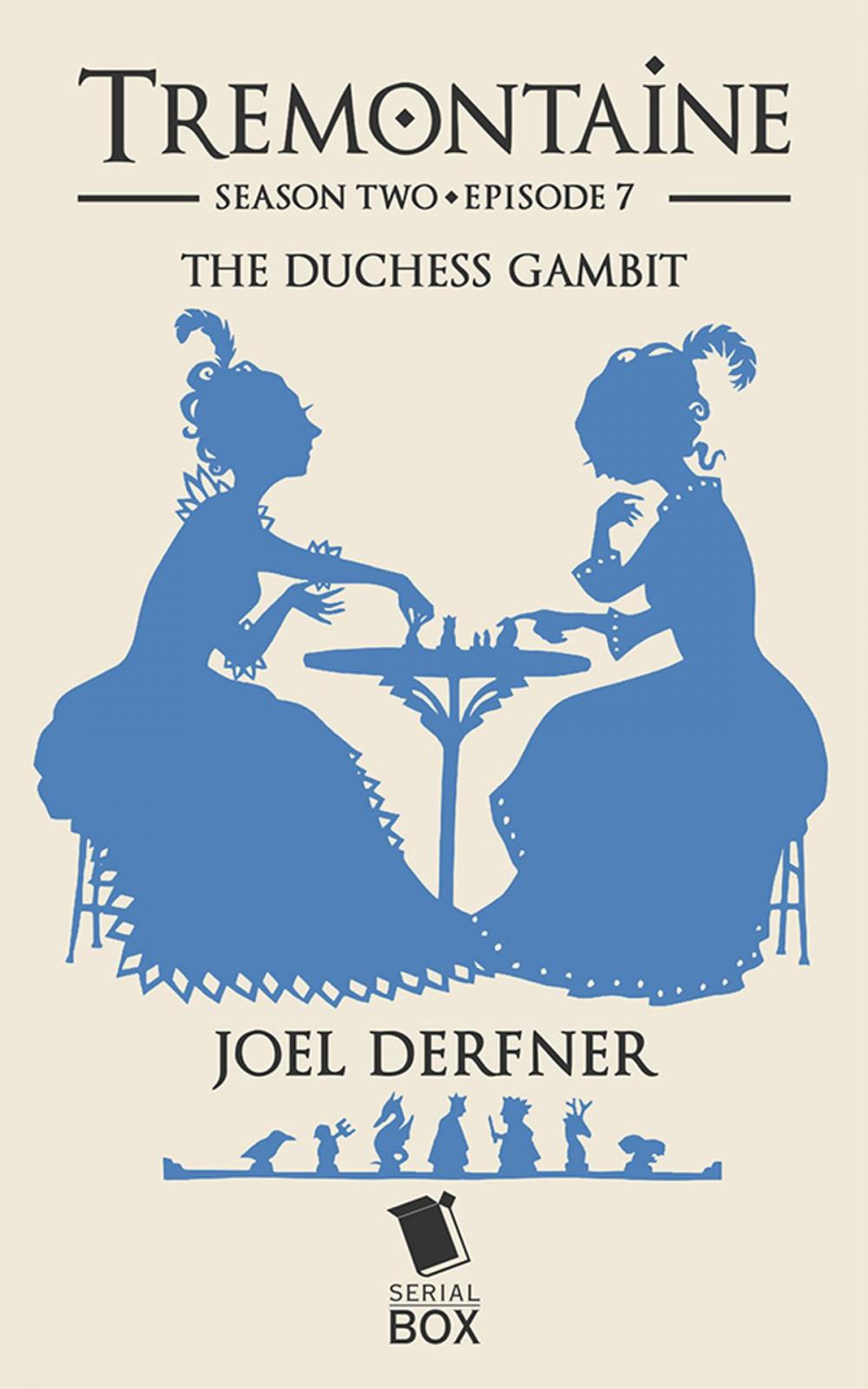 Big bigCover of The Duchess Gambit (Tremontaine Season 2 Episode 7)