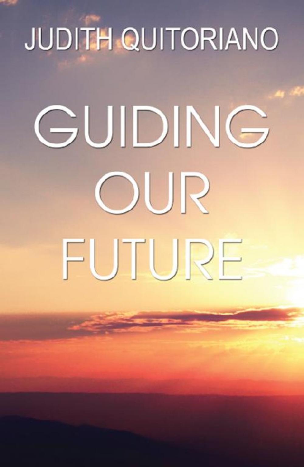 Big bigCover of Guiding Our Future