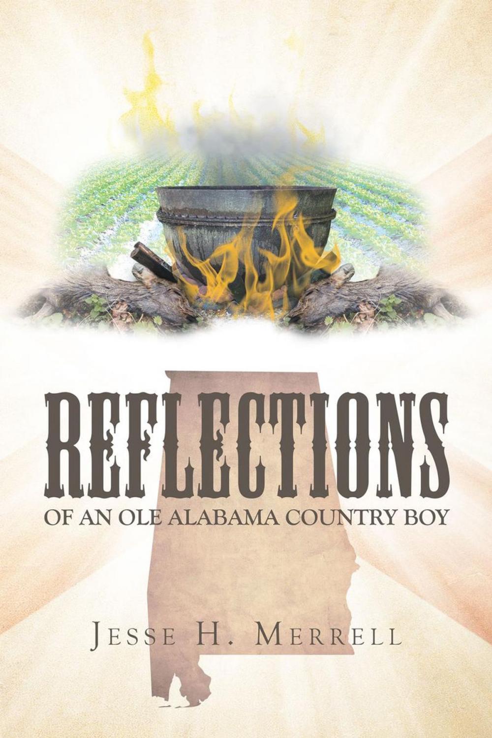 Big bigCover of Reflections of an Ole Alabama Country Boy