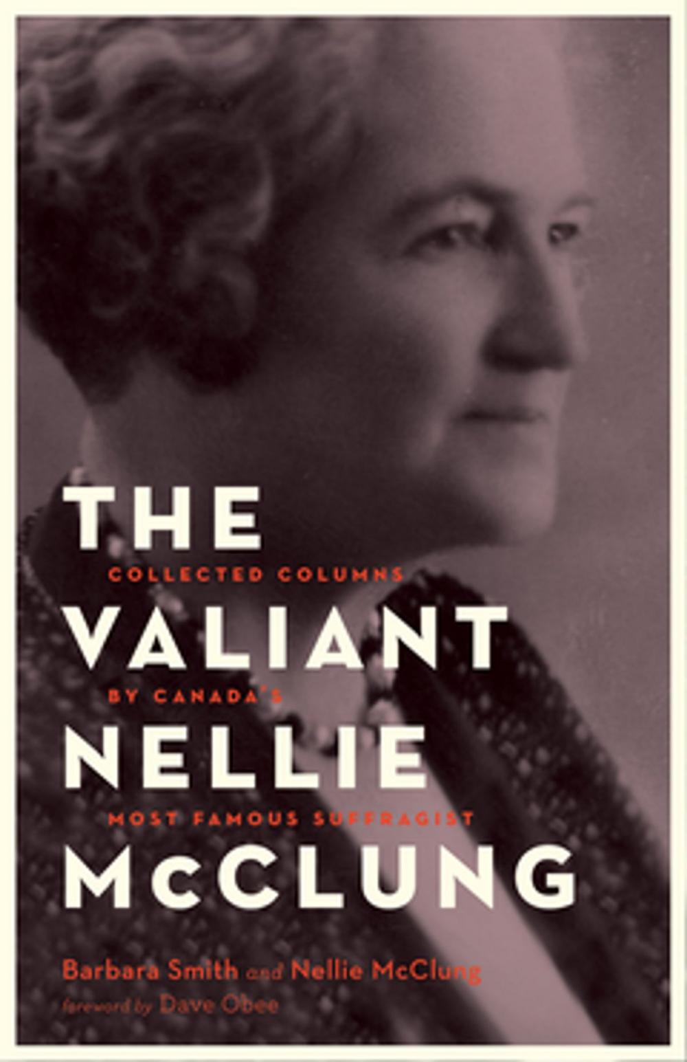 Big bigCover of The Valiant Nellie McClung