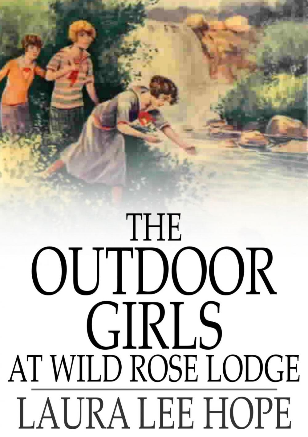 Big bigCover of The Outdoor Girls at Wild Rose Lodge