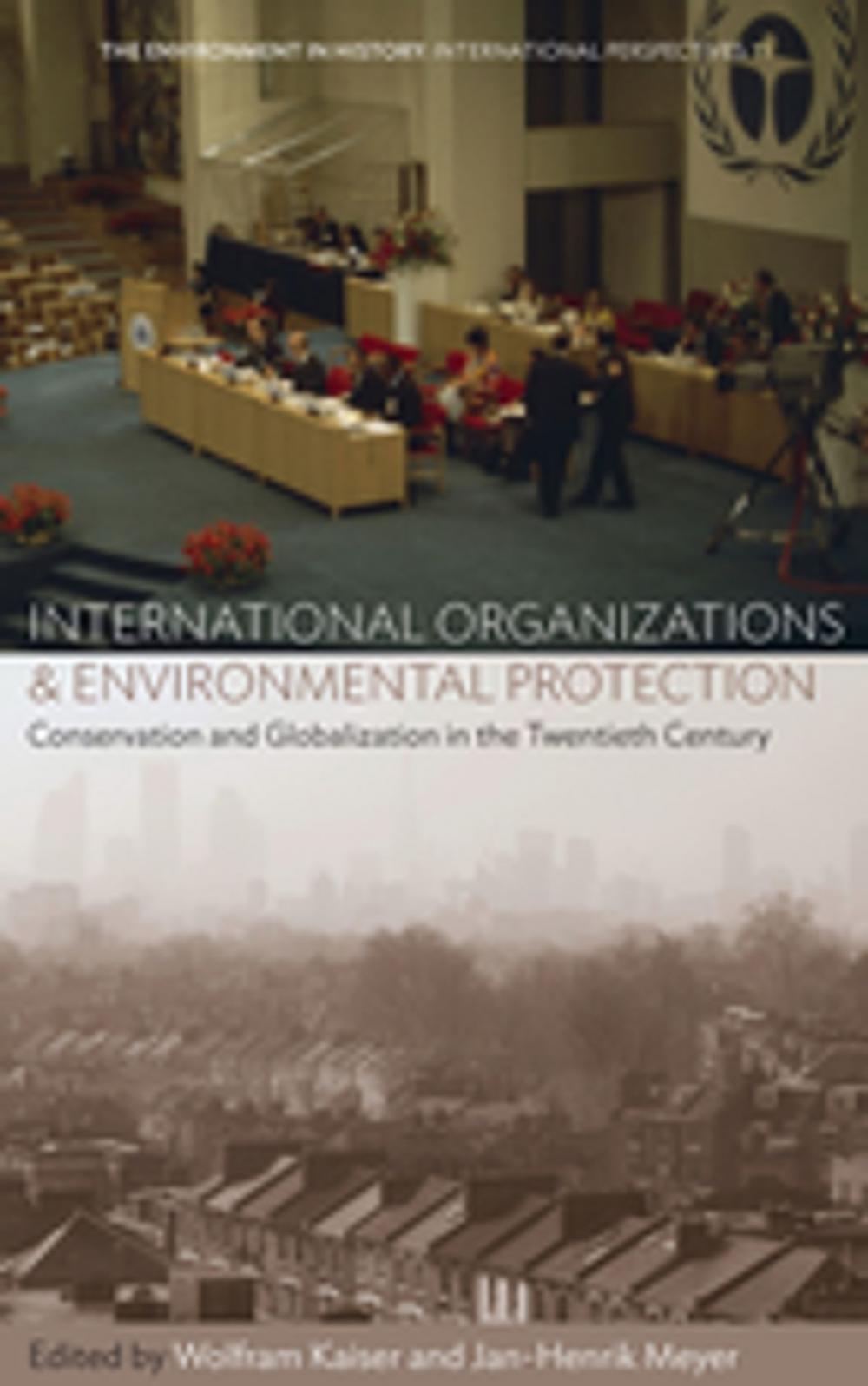 Big bigCover of International Organizations and Environmental Protection