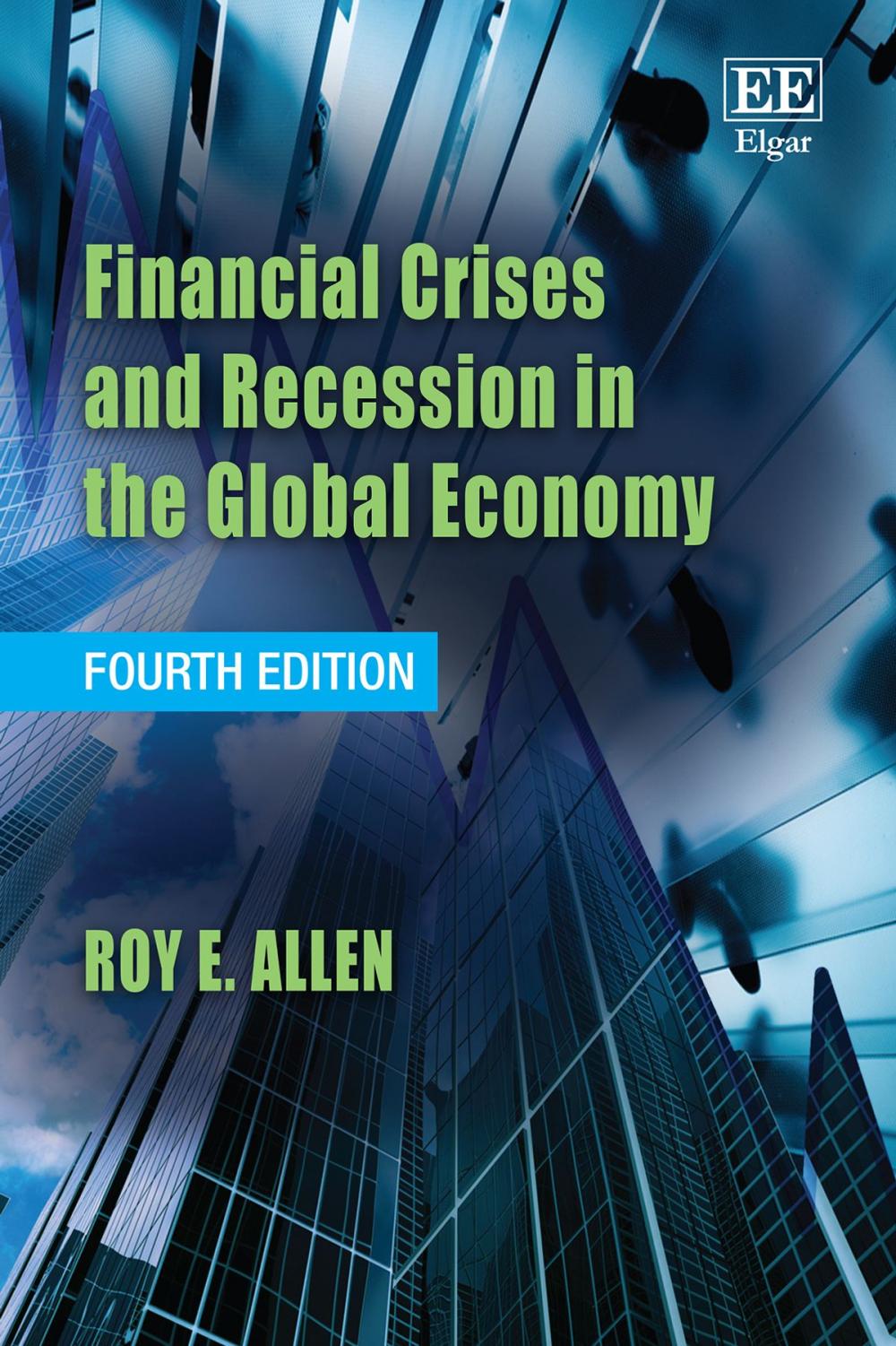 Big bigCover of Financial Crises and Recession in the Global Economy, Fourth Edition