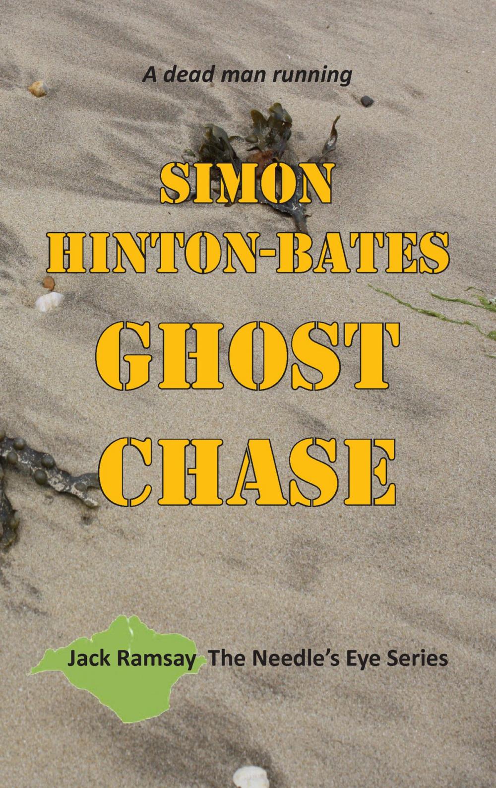 Big bigCover of Ghost Chase: A Dead Man Running