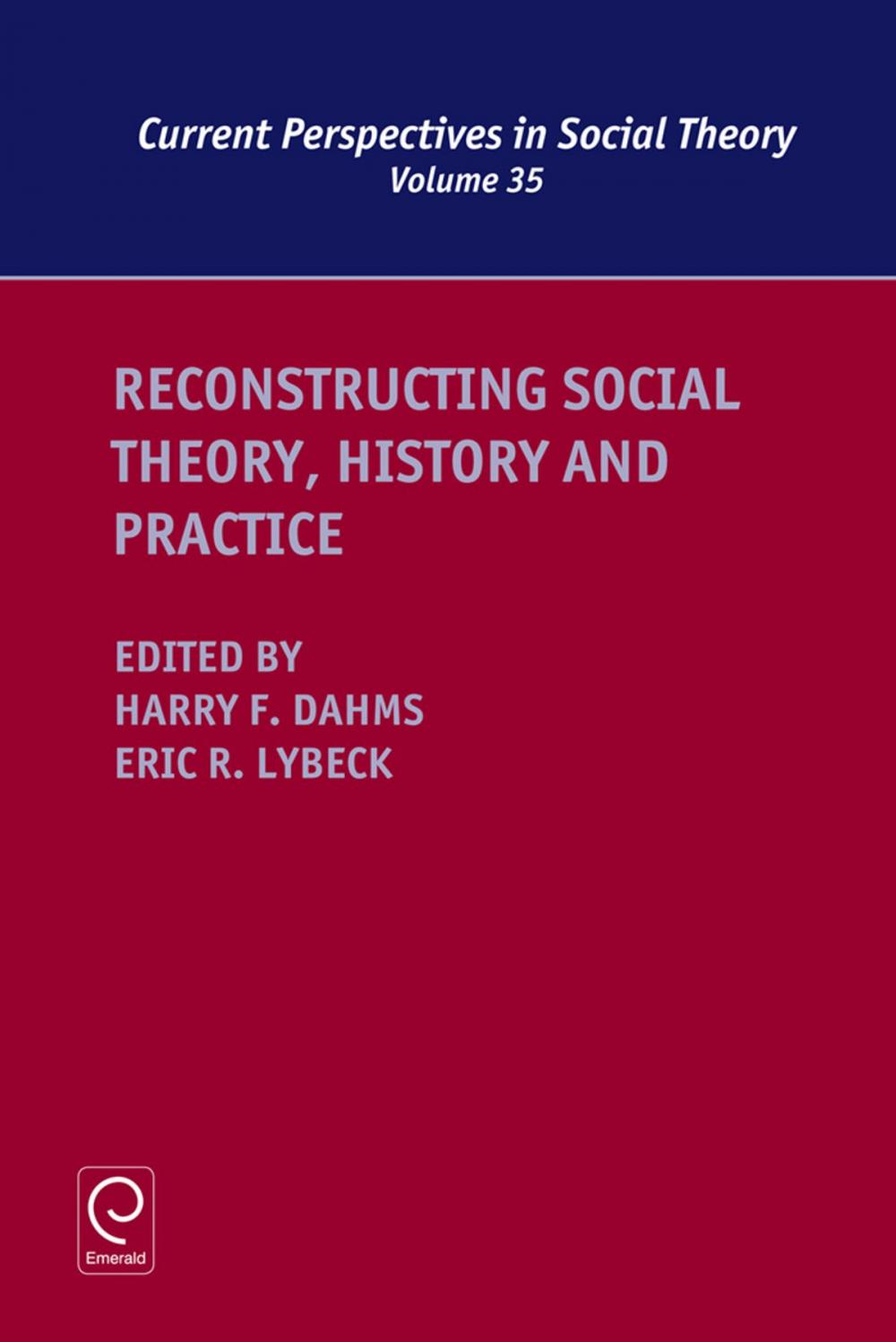 Big bigCover of Reconstructing Social Theory, History and Practice