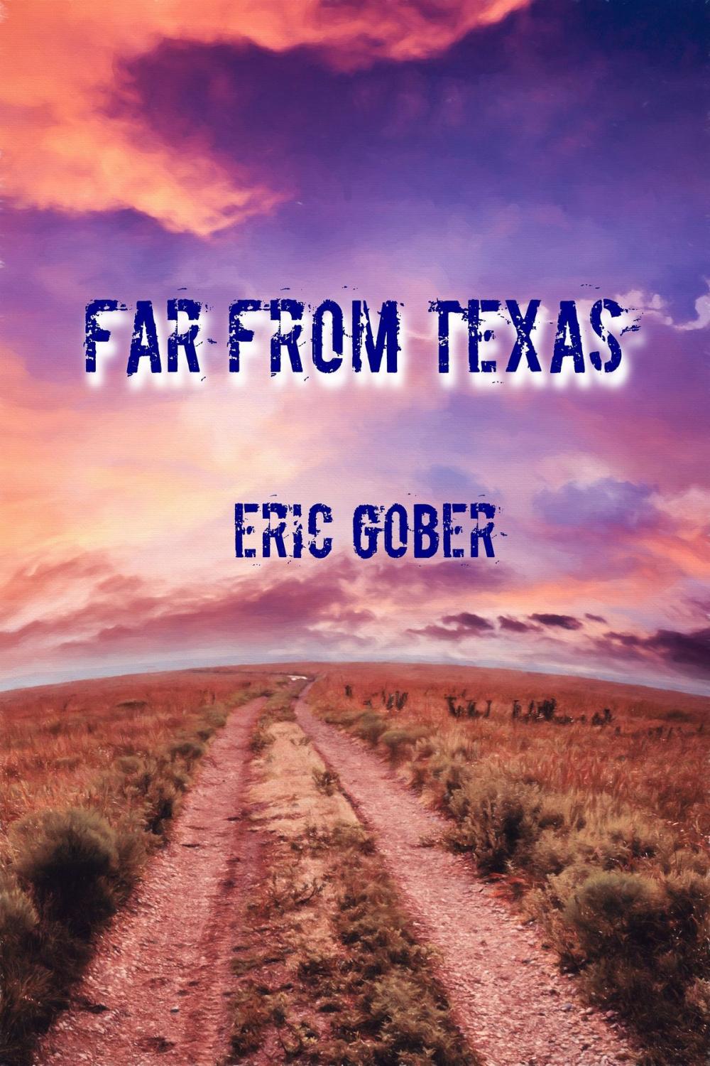 Big bigCover of Far From Texas