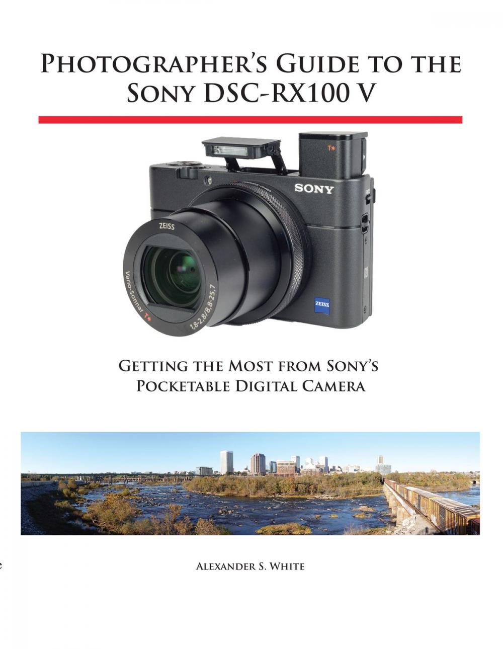 Big bigCover of Photographer's Guide to the Sony DSC-RX100 V