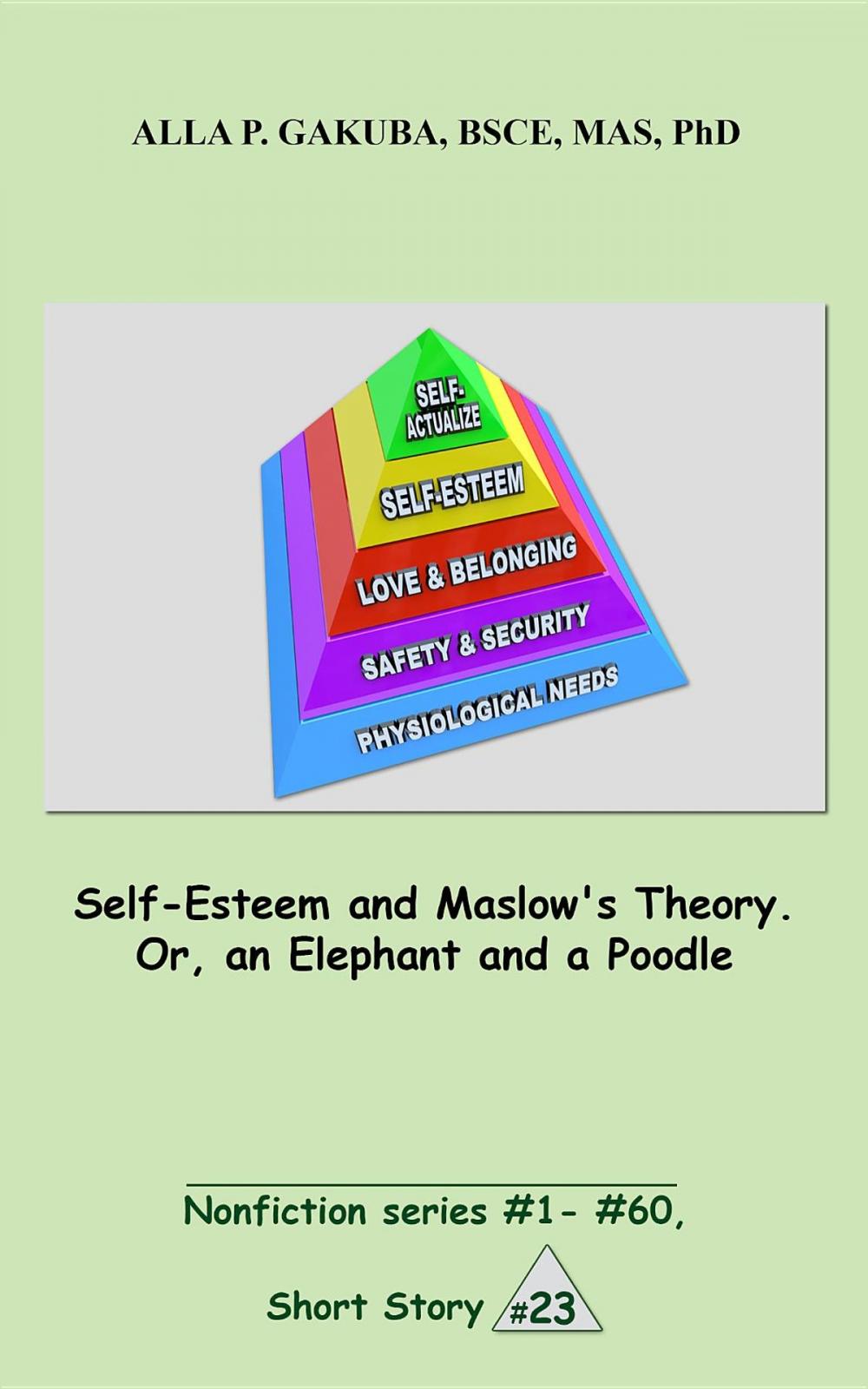 Big bigCover of Self-Esteem and Maslow's Theory. Or, an Elephant and a Poodle.