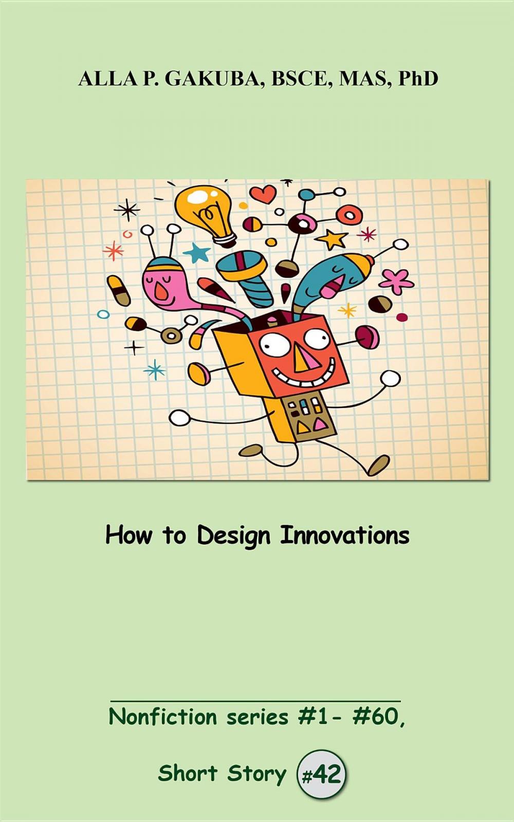 Big bigCover of How to Design Innovations