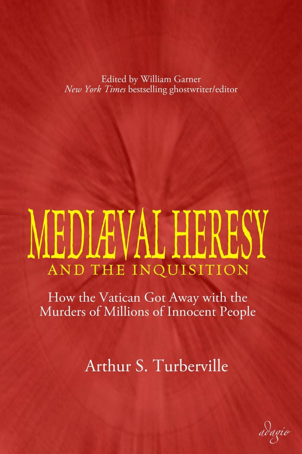 Big bigCover of Medieval Heresy and the Inquisition