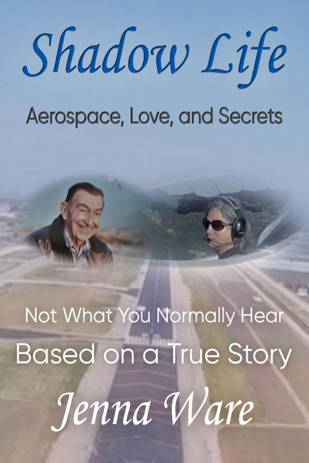 Big bigCover of Shadow Life: Aerospace, Love, and Secrets
