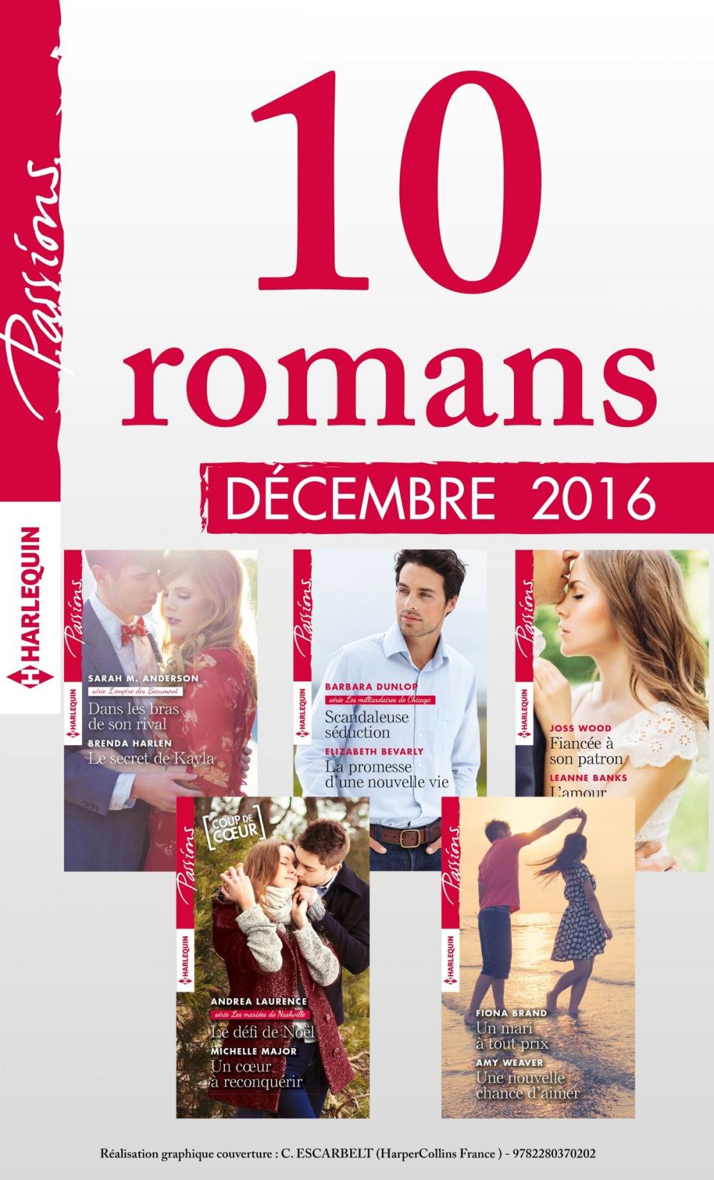 Big bigCover of 10 romans Passions (n°630 à 634 - Décembre 2016)