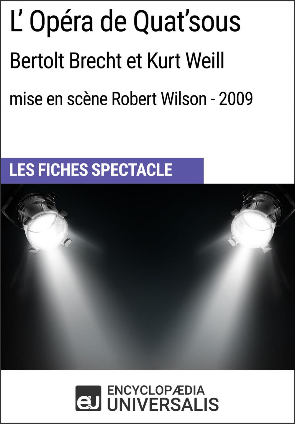 Big bigCover of L'Opéra de Quat'sous (Bertolt Brecht et Kurt Weill - mise en scène Robert Wilson - 2009)