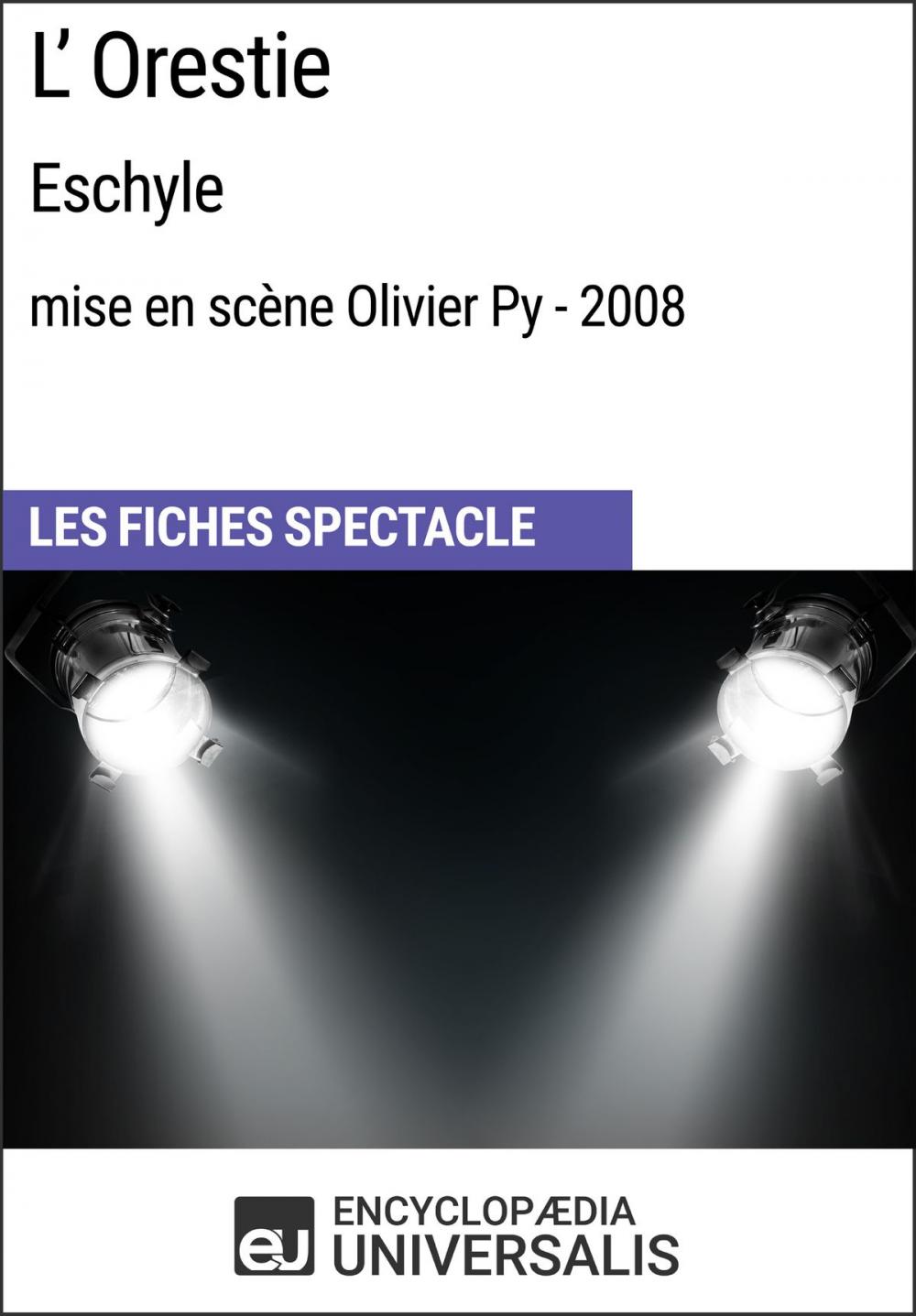 Big bigCover of L'Orestie (Eschyle - mise en scène Olivier Py - 2008)