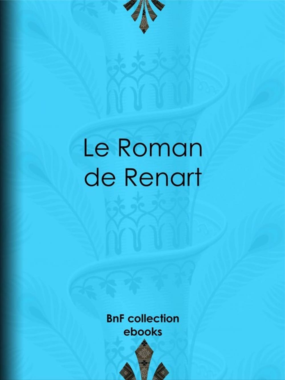 Big bigCover of Le Roman de Renart