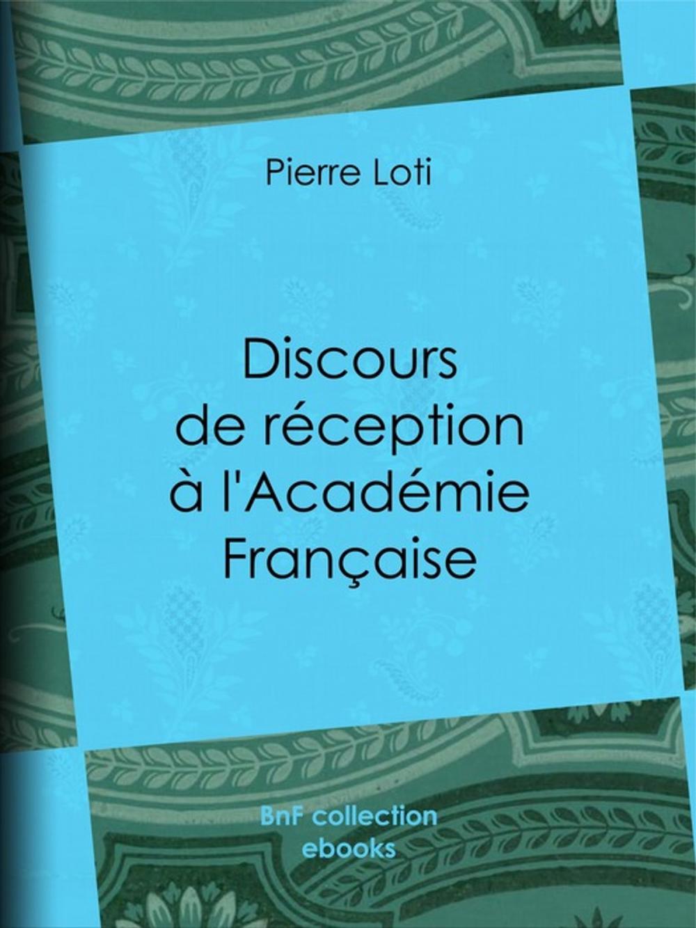 Big bigCover of Discours de réception à l'Académie Française