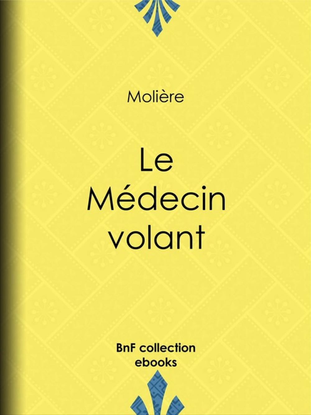 Big bigCover of Le Médecin volant