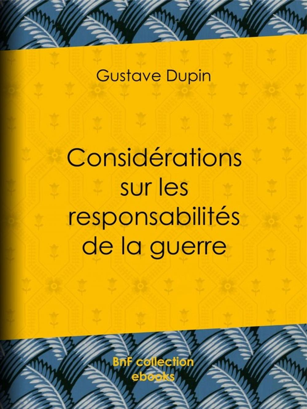 Big bigCover of Considérations sur les responsabilités de la guerre