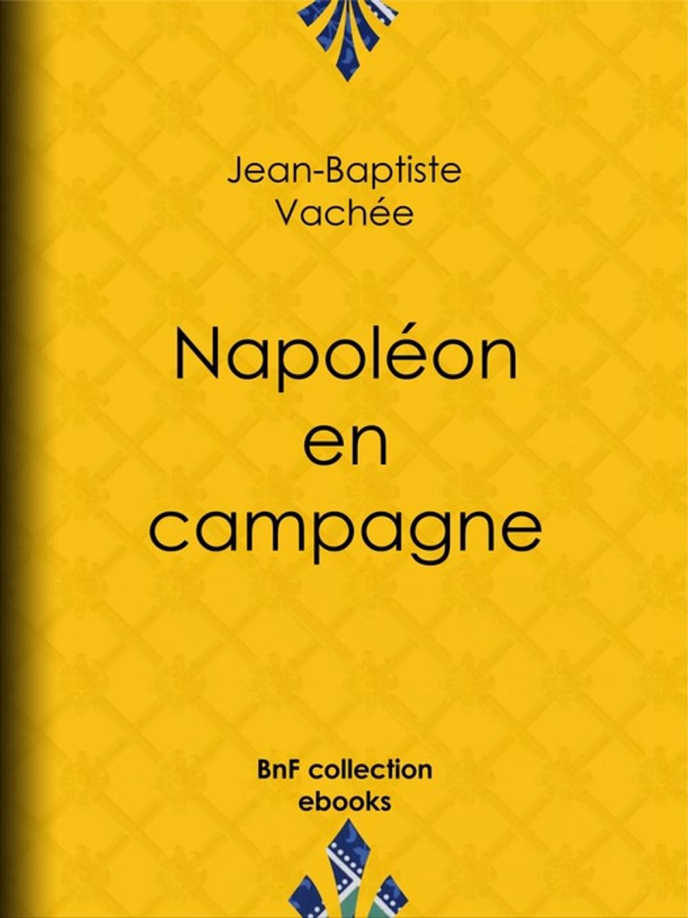 Big bigCover of Napoléon en campagne