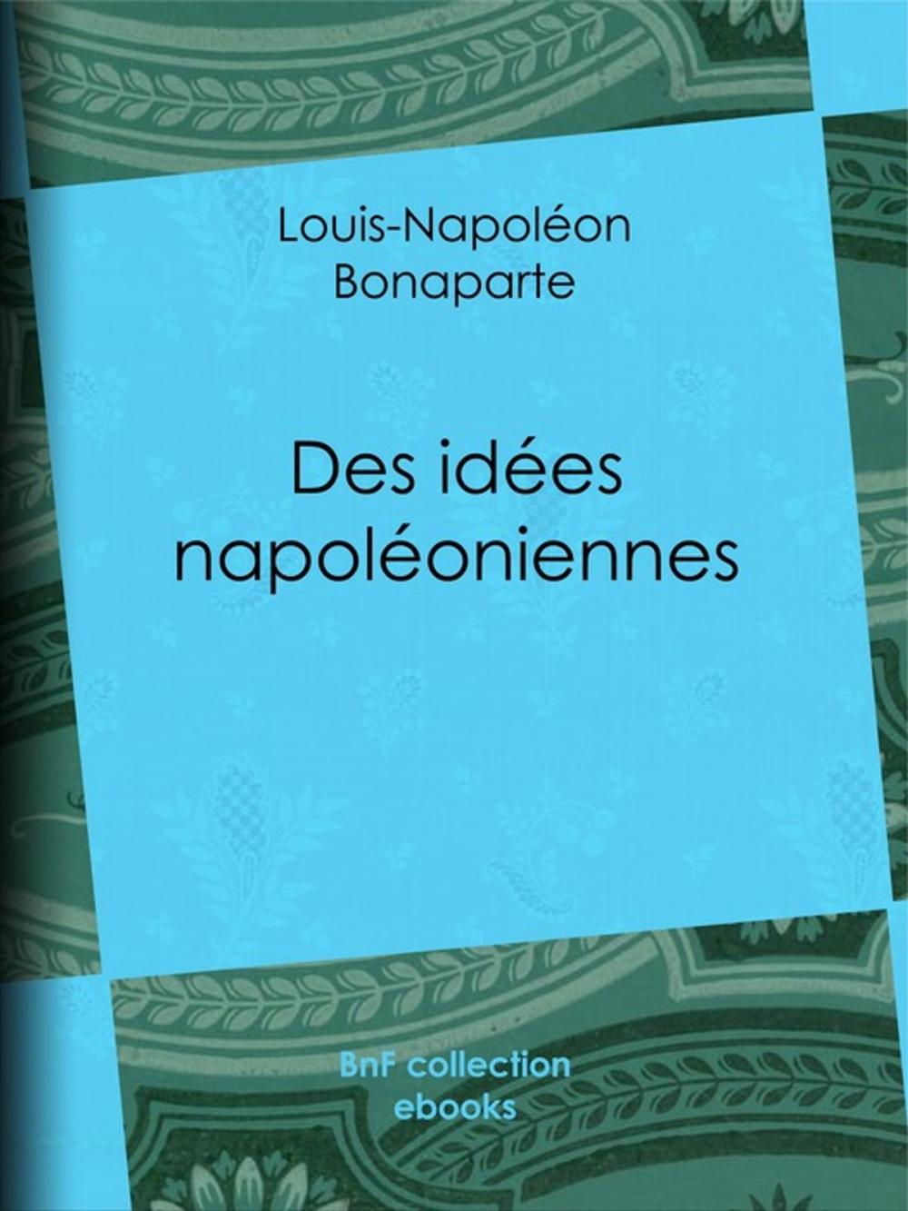 Big bigCover of Des idées napoléoniennes