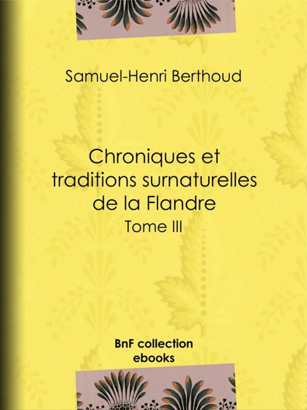 Big bigCover of Chroniques et traditions surnaturelles de la Flandre