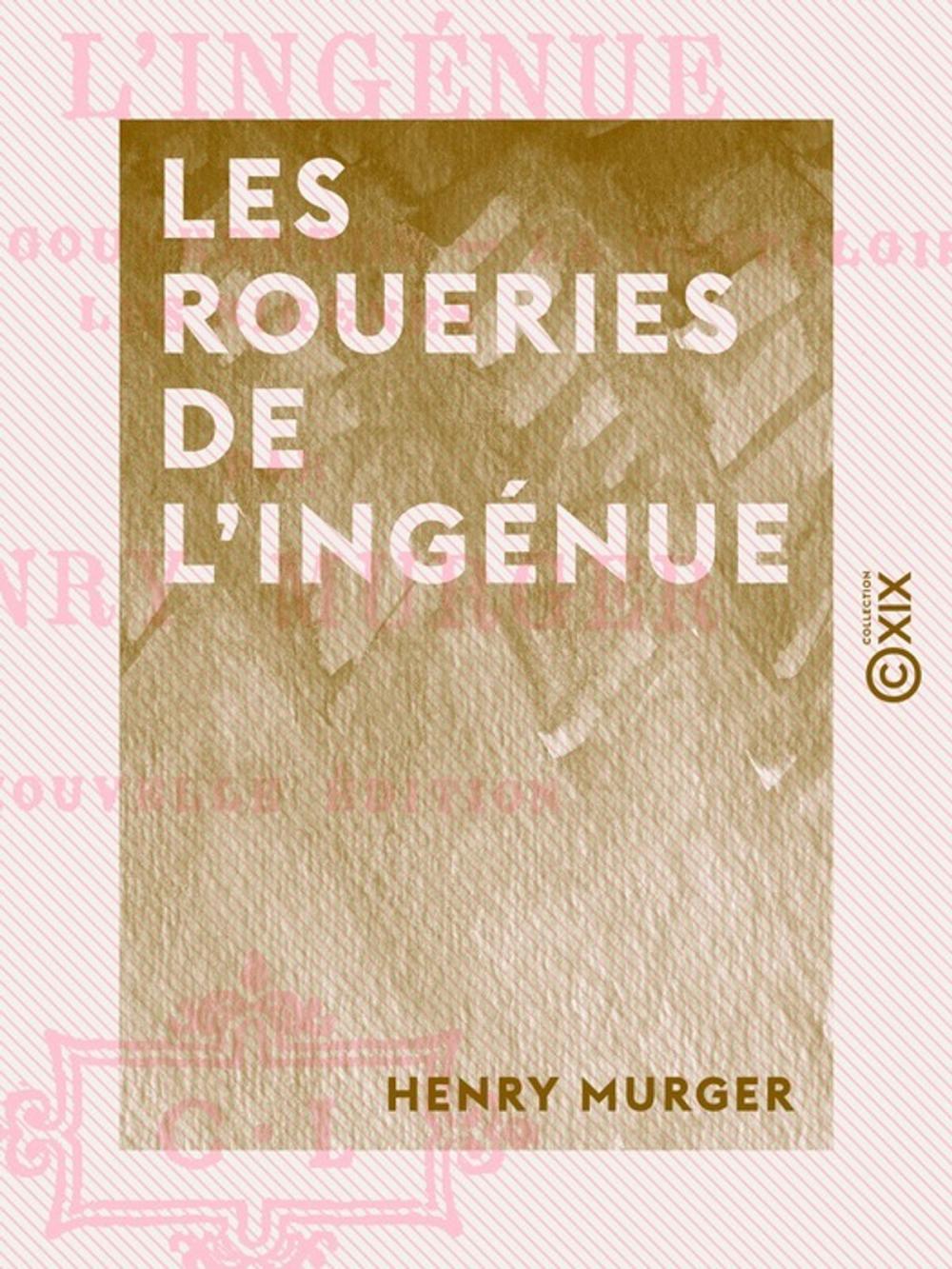 Big bigCover of Les Roueries de l'ingénue