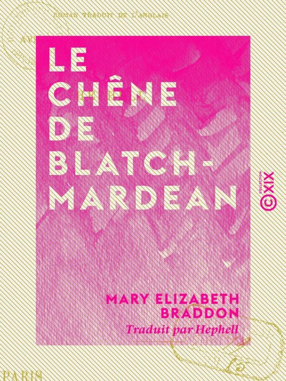 Big bigCover of Le Chêne de Blatchmardean