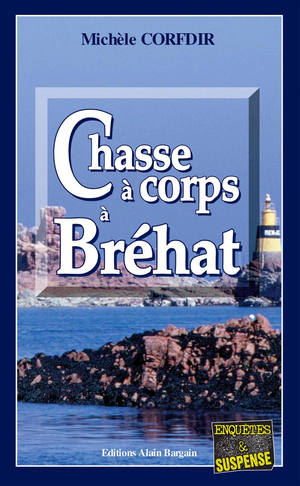 Big bigCover of Chasse à corps à Bréhat