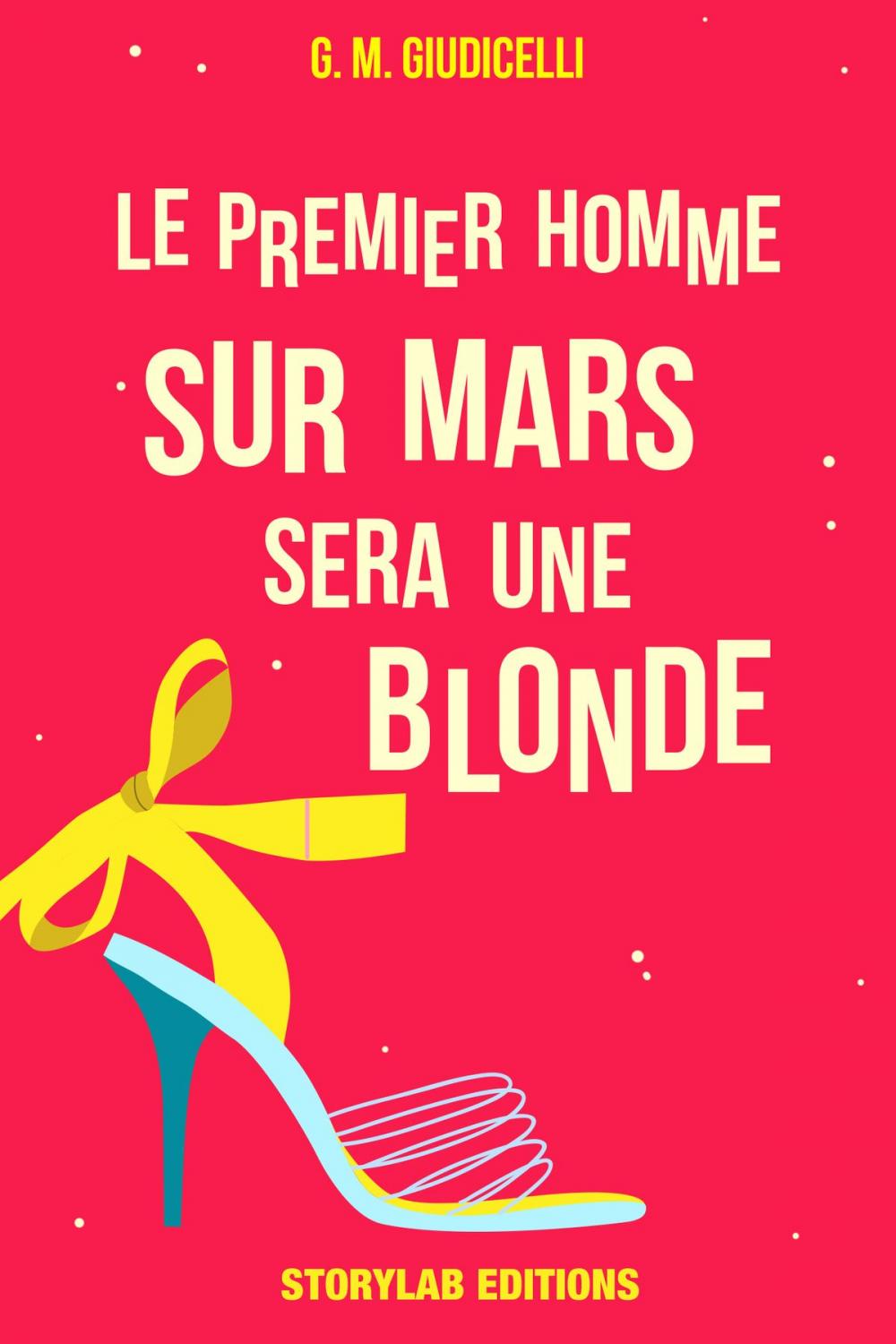 Big bigCover of Le premier homme sur Mars sera une blonde