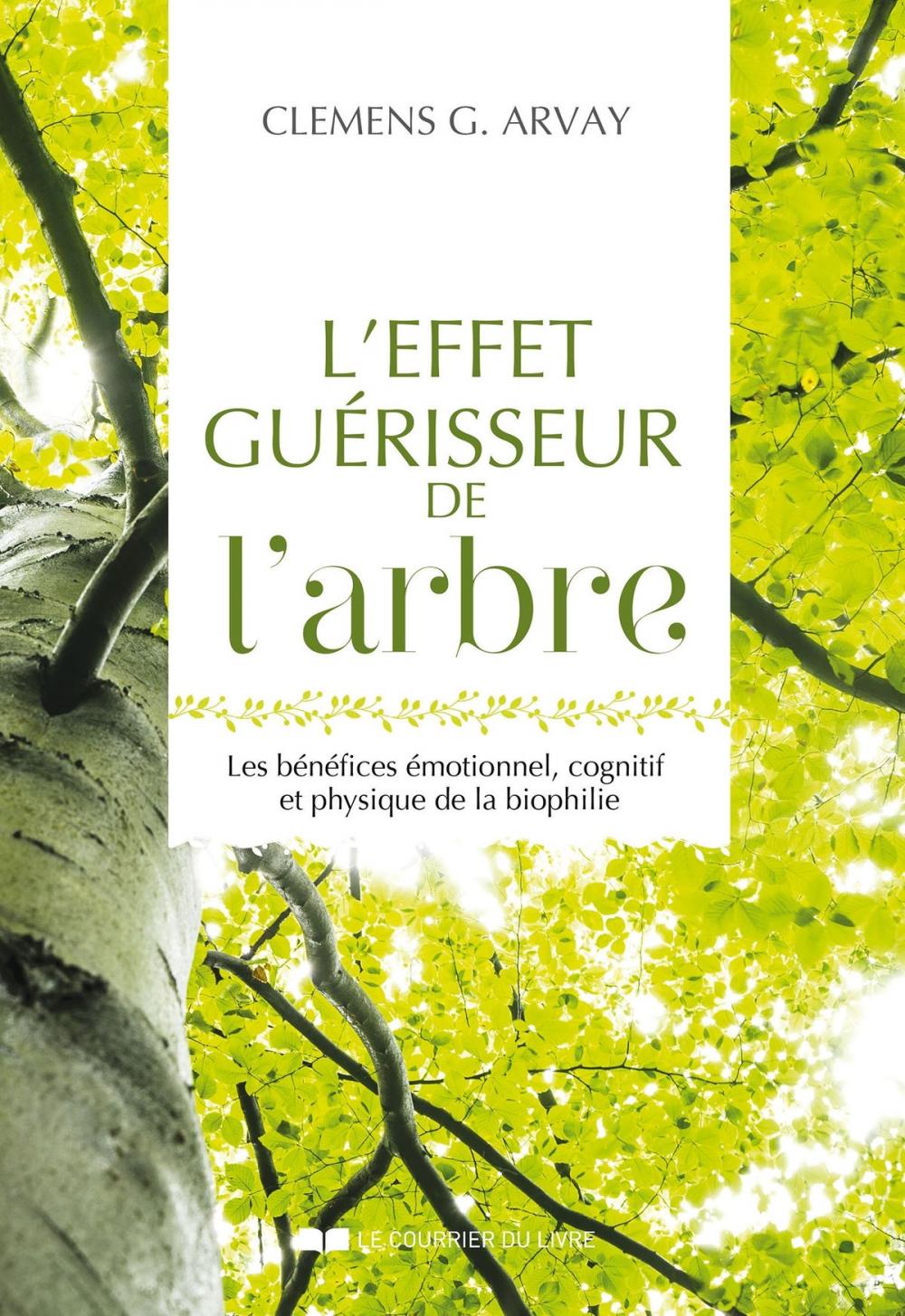 Big bigCover of L'effet guérisseur de l'arbre