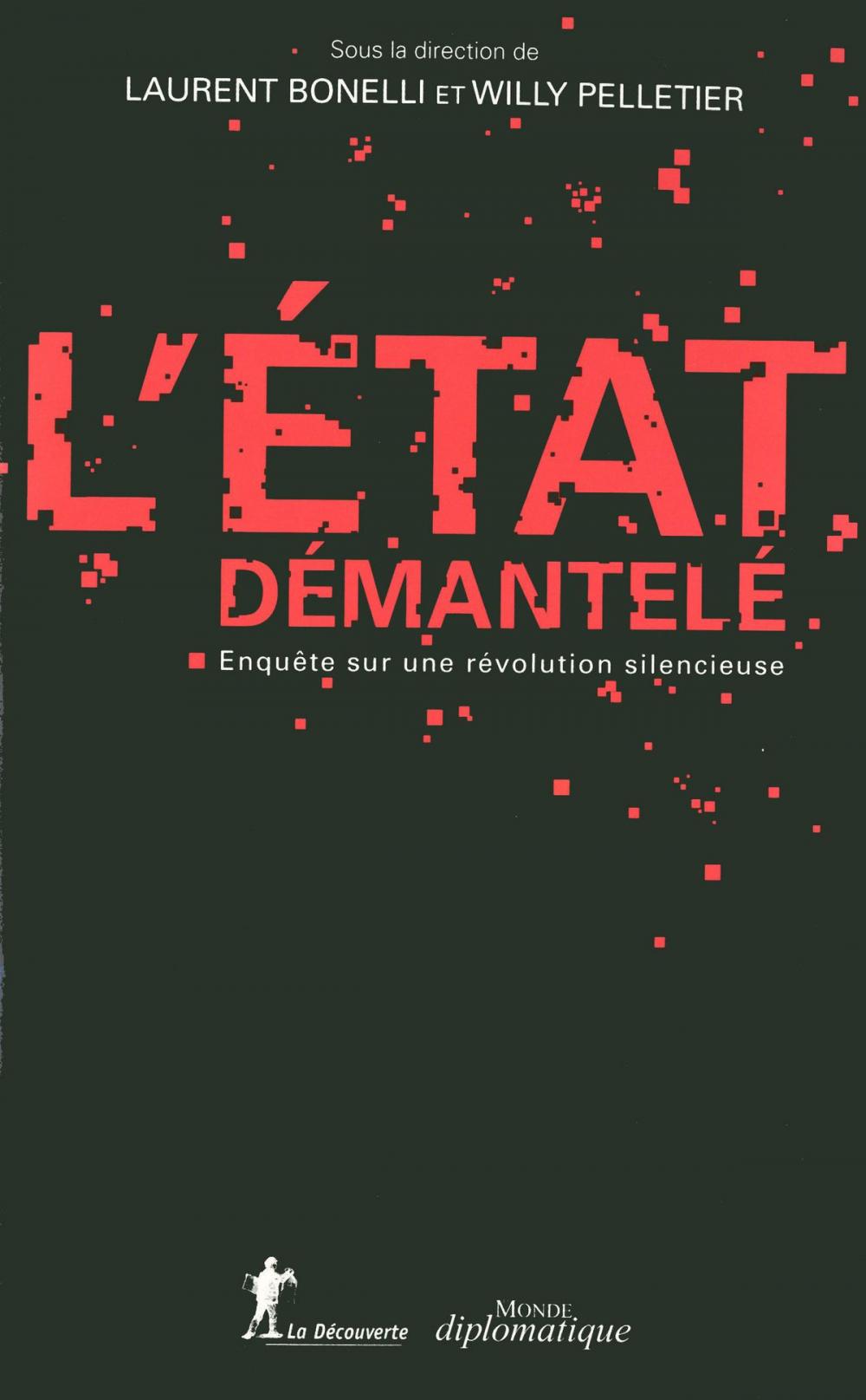 Big bigCover of L'État démantelé