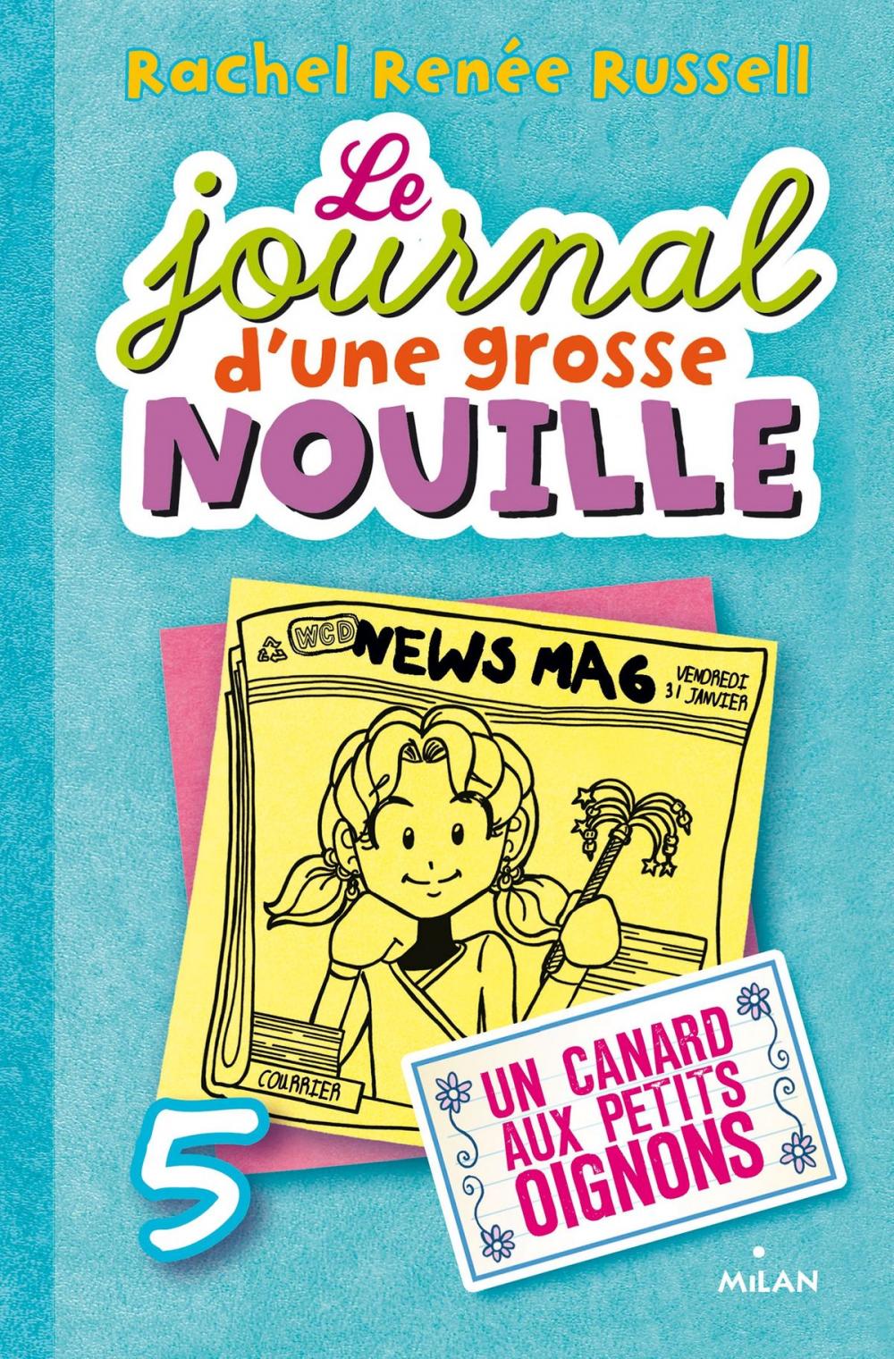 Big bigCover of Le journal d'une grosse nouille, Tome 05