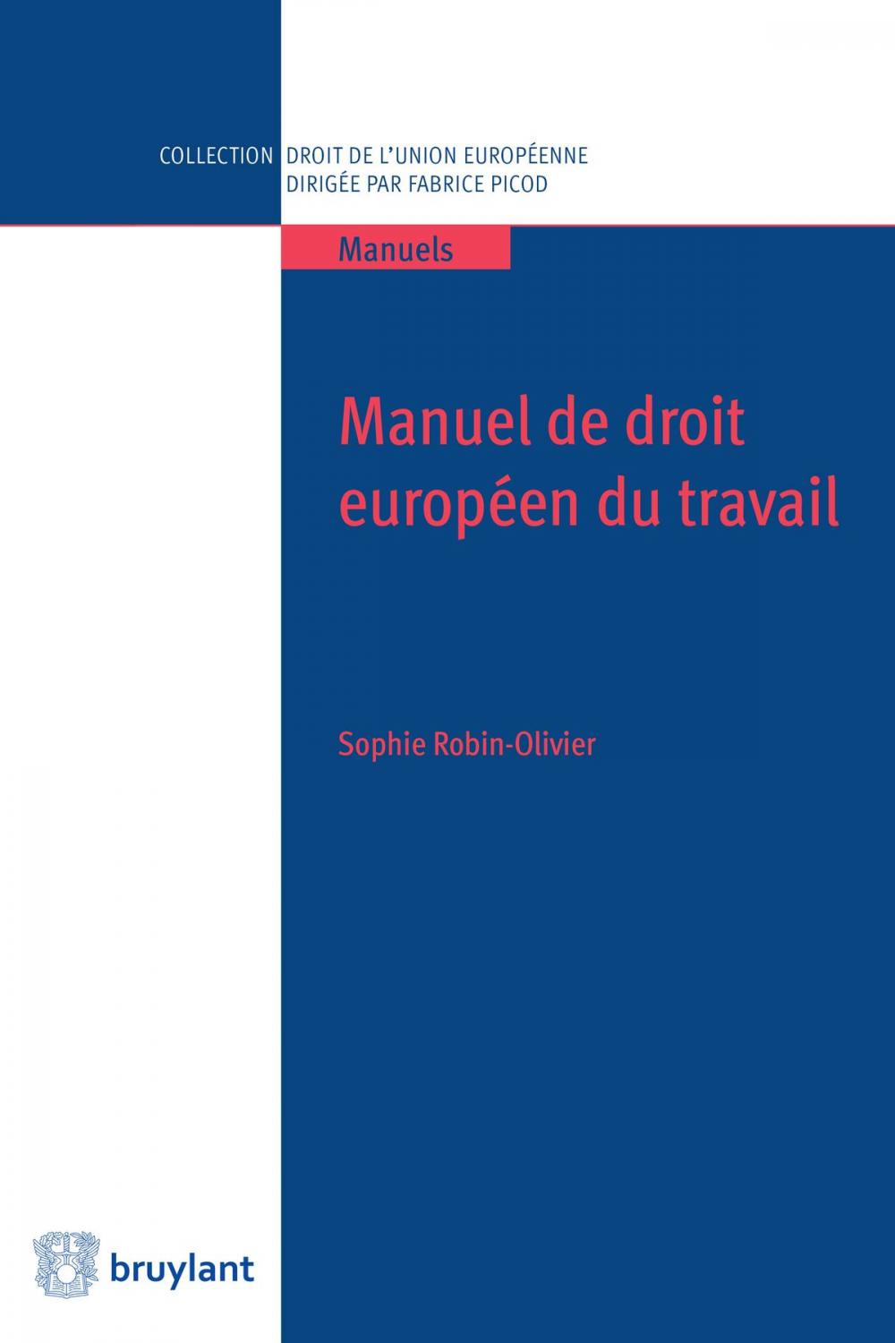 Big bigCover of Manuel de droit européen du travail