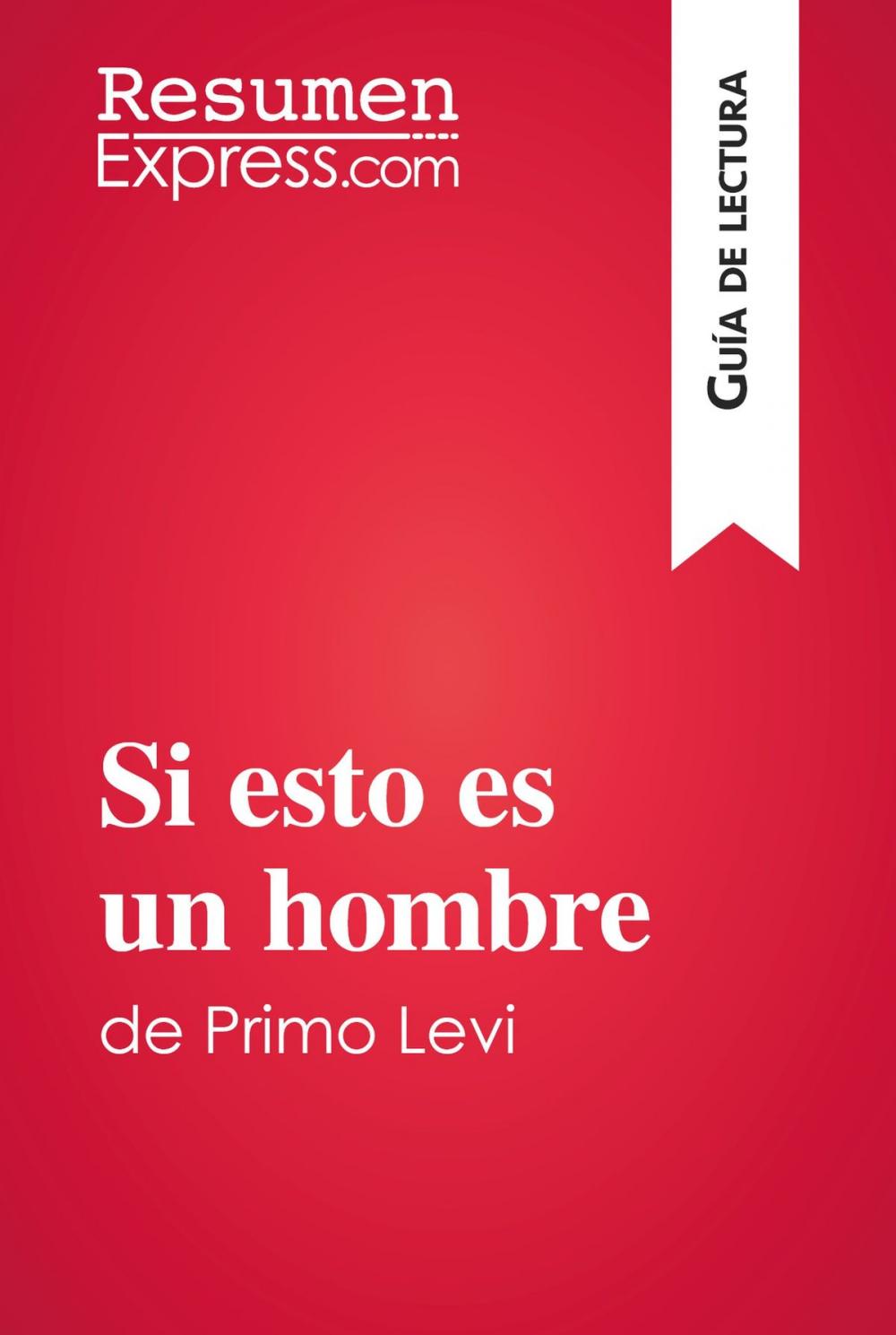 Big bigCover of Si esto es un hombre de Primo Levi (Guía de lectura)