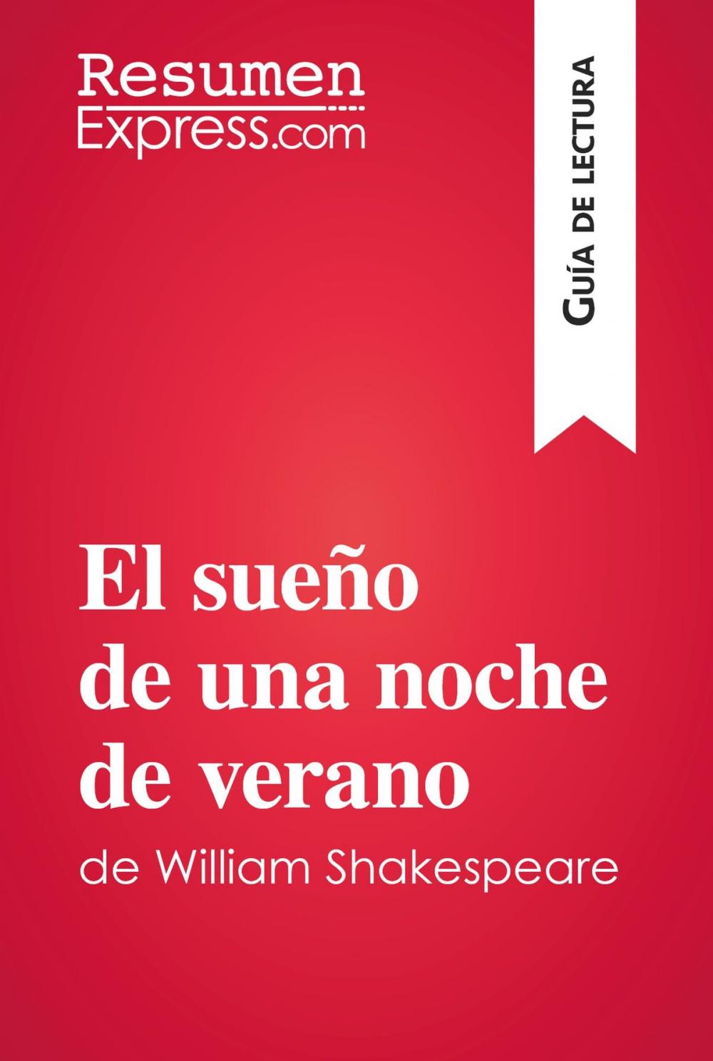 Big bigCover of El sueño de una noche de verano de William Shakespeare (Guía de lectura)