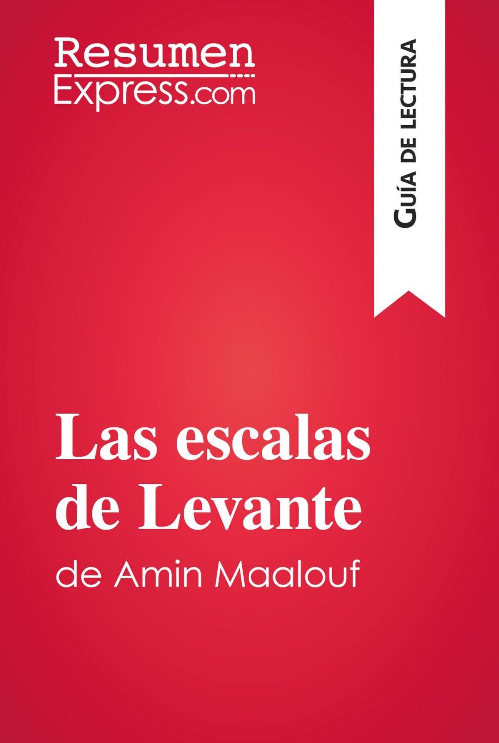 Big bigCover of Las escalas de Levante de Amin Maalouf (Guía de lectura)