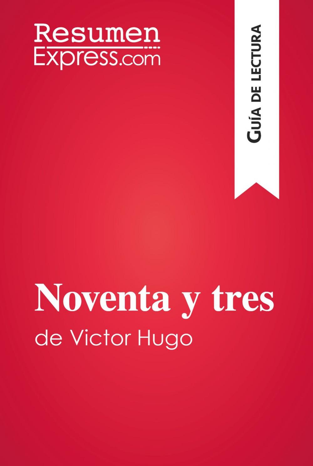 Big bigCover of Noventa y tres de Victor Hugo (Guía de lectura)