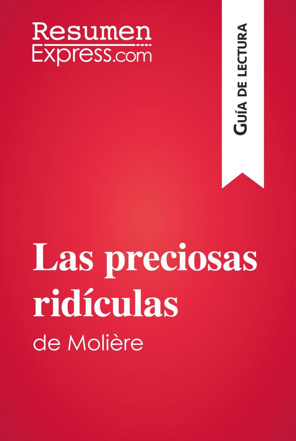 Big bigCover of Las preciosas ridículas de Molière (Guía de lectura)