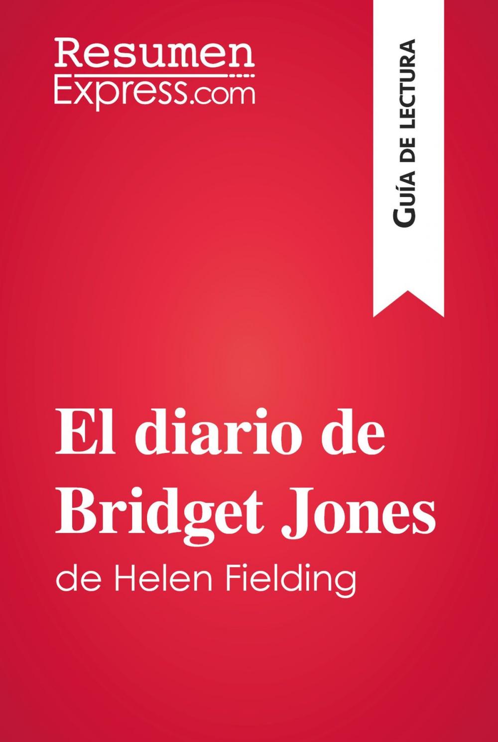 Big bigCover of El diario de Bridget Jones de Helen Fielding (Guía de lectura)