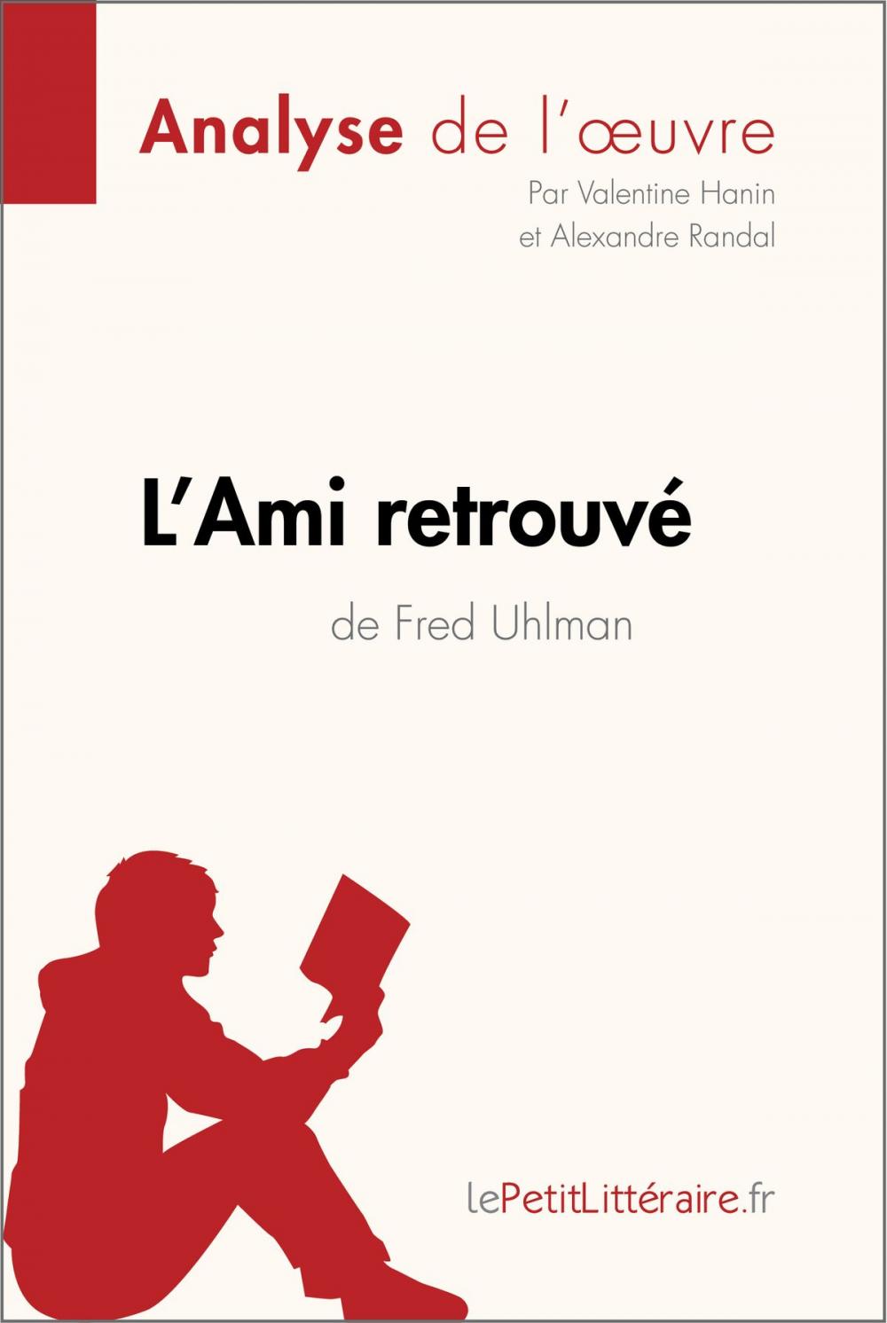 Big bigCover of L'Ami retrouvé de Fred Uhlman (Analyse de l'oeuvre)