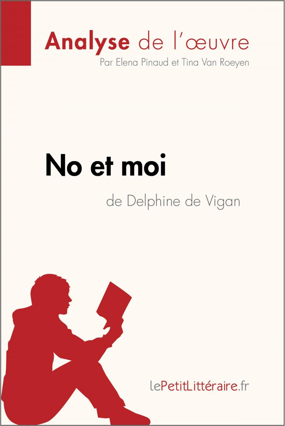 Big bigCover of No et moi de Delphine de Vigan (Analyse de l'oeuvre)