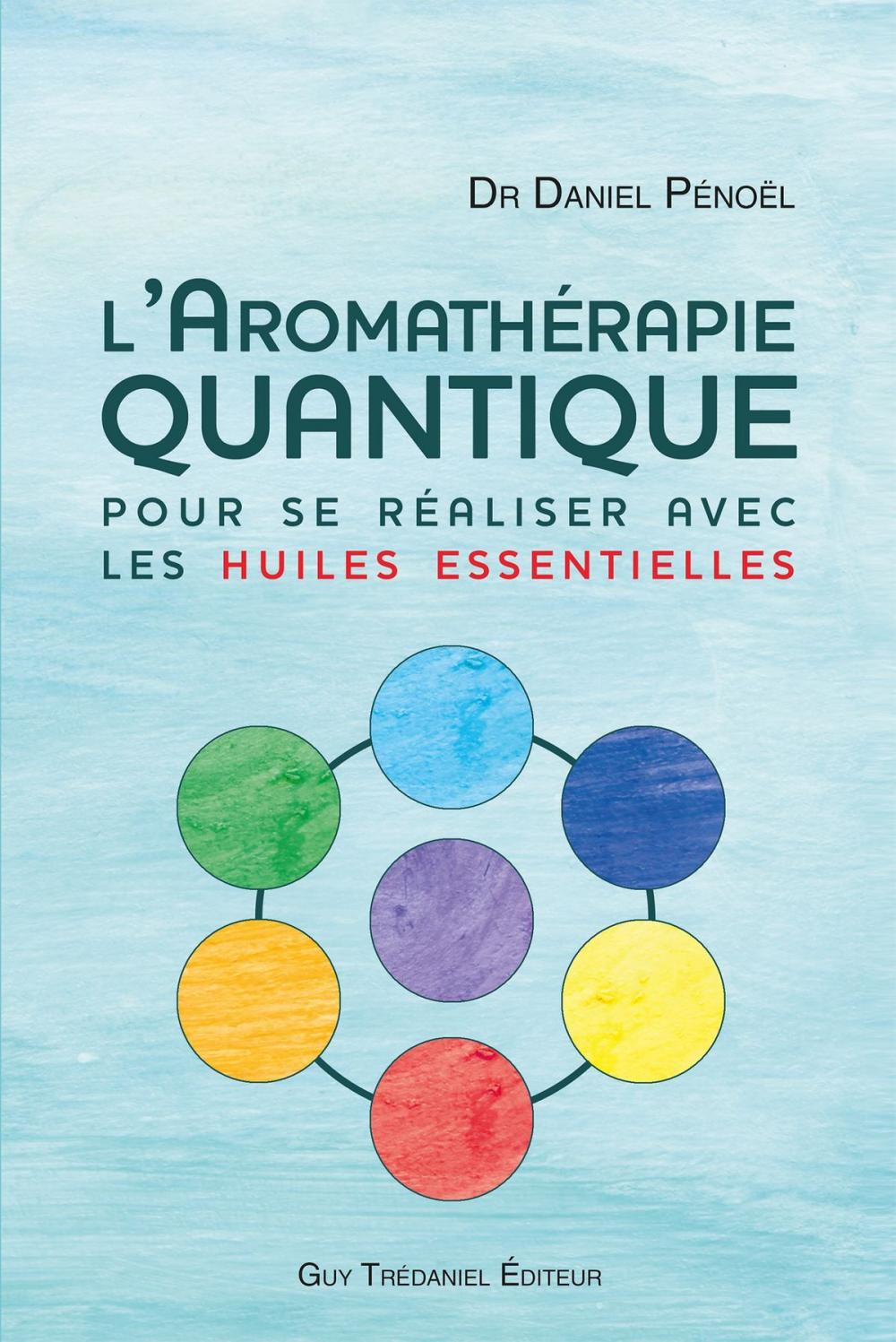 Big bigCover of L'aromathérapie quantique