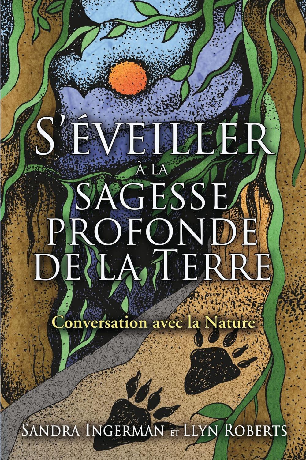 Big bigCover of S'éveiller à la sagesse profonde de la terre