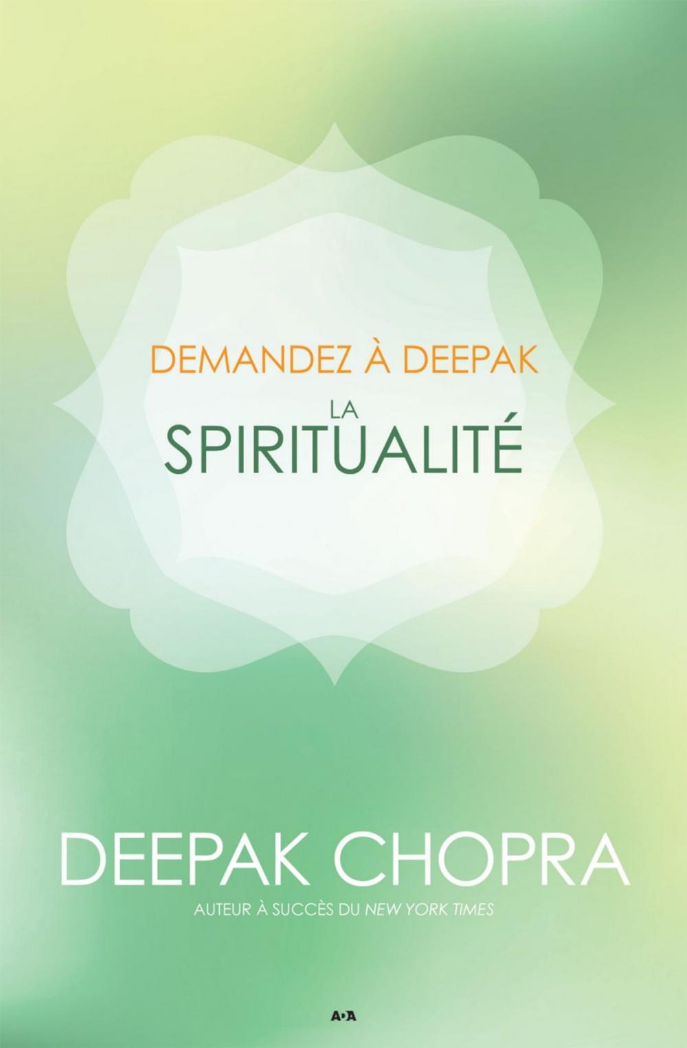 Big bigCover of Demandez a Deepak - La spiritualité