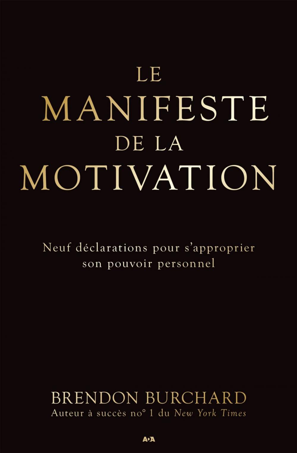 Big bigCover of Le manifeste de la motivation