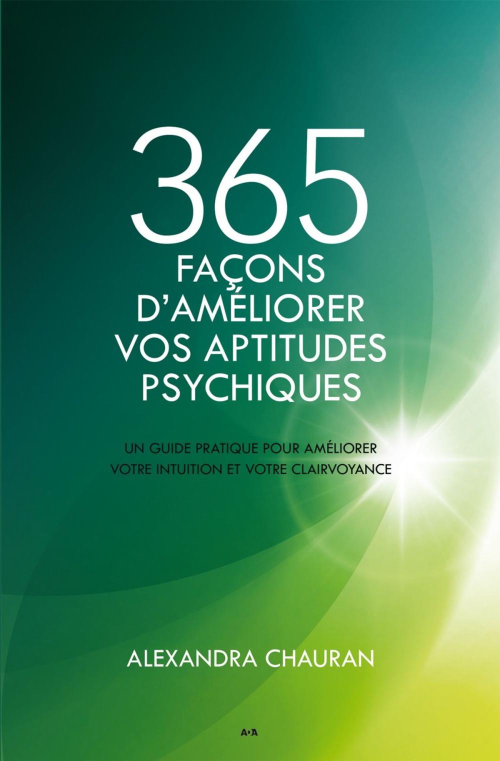 Big bigCover of 365 façons d'améliorer vos aptitudes psychiques