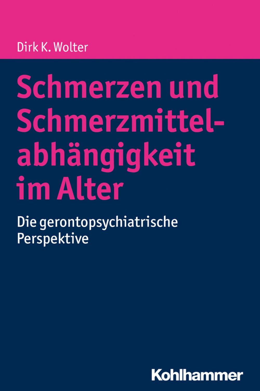 Big bigCover of Schmerzen und Schmerzmittelabhängigkeit im Alter